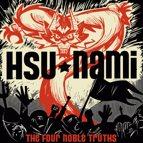 The Hsu-nami : The Four Noble Truths
